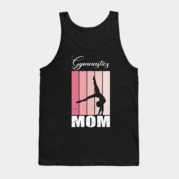 gymnastics mom Tank Top by FatTize